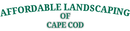 Affordable Landscaping of Cape Cod